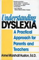 Understanding Dyslexia: A Practical Approach for Parents and Teachers