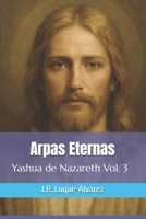 Arpas Eternas: Yhasua de Nazareth Vol 3. (Fraternidad Cristiana Universal) B0BH946FY4 Book Cover