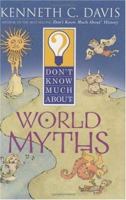 Don't Know Much About World Myths 006440837X Book Cover