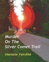 Murder on the Silver Comet Trail. 144045325X Book Cover