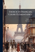 Exercices Français, Cours Élémentaires 1247012085 Book Cover