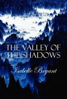 The Valley of The Shadows 1939275024 Book Cover