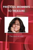Precious Moments to Treasure 0578055872 Book Cover