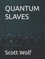 GIA QUANTUM SLAVES (GIA Files) B0FKZ8X4QG Book Cover