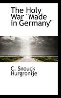 The Holy War Made in Germany 1523201622 Book Cover