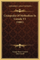 Cyclopedia of Methodism in Canada V1 1120968143 Book Cover