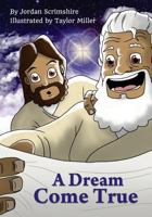 A Dream Come True 0997796707 Book Cover