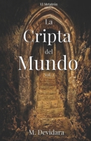 La Cripta Del Mundo Vol. 1 1087186609 Book Cover