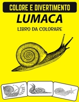 Libro da colorare di lumaca: Libro da colorare fantastico animale di mare lumaca B08GFSYM6Z Book Cover
