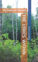 The Lyrics Within: My Times In Rhymes B084WJL7RV Book Cover