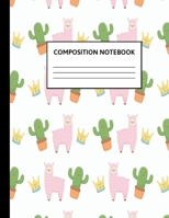 Composition Notebook: Wide Ruled Paper Notebook Journal Cute White Wide Blank Lined Workbook for Teens Kids Students Girls for Home School College ... Notes Nifty Llama & Kawaii Cartoons 1692637304 Book Cover