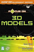 Focus On 3D Models (Game Development) 1592000339 Book Cover