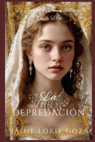 LA DEPREDACIÓN: Una Serie de Romances Históricos Irlandeses Oscuros B09CRN26CP Book Cover