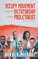 Occupy Movement and the Dictatorship of the Proletariat 1490763317 Book Cover