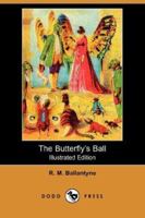 The Butterfly's Ball 1006083472 Book Cover
