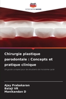 Chirurgie plastique parodontale: Concepts et pratique clinique 620972678X Book Cover