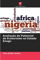 Avalia��o do Potencial do Ecoturismo no Estado Enugu 6204120026 Book Cover