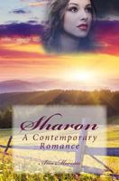 Sharon: A Contemporary Romance 1500415871 Book Cover