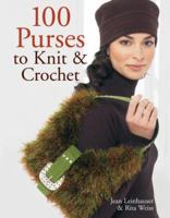 100 Purses to Knit & Crochet 1402733488 Book Cover