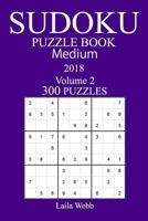 300 Medium Sudoku Puzzle Book - 2018 1981535551 Book Cover