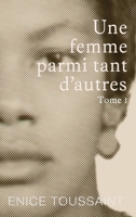 Une Femme Parmi Tant D'autres Tome 1 (French Edition) 2982317907 Book Cover