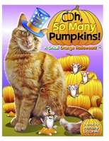 Oh, So Many Pumpkins!: A Small Orange Halloween! 1694073246 Book Cover
