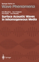 Surface Acoustic Wave in Inhomogenous Media ((Springer Series on Wave Phenomena; Vol. 20)) 3540584609 Book Cover