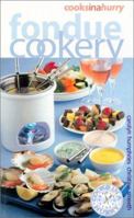 Fondue Cookery (Cooks in a Hurry) 0572023065 Book Cover