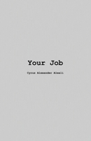 Your Job B0H1YDB42Y Book Cover