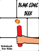 Blank Comic Book. Notebook for Kids: Draw Your Own Comics. Variety Of Comic Templates For Kids And Adults. Draw Your Own Comics.Templates For Comic ... Express Your Kids or Teens Talent and Create 1677833254 Book Cover