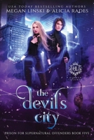 The Devil's City (Hidden Legends: Prison for Supernatural Offenders) 1960731157 Book Cover