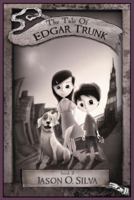 The Tale of Edgar Trunk 0983144117 Book Cover