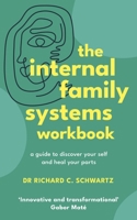 The Internal Family Systems Workbook 1785045725 Book Cover