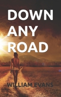 Down Any Road B09HHKNTHL Book Cover