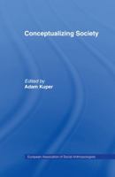 Conceptualizing Society 0415061253 Book Cover