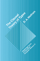 The Clausal Theory of Types (Cambridge Tracts in Theoretical Computer Science) 0521117909 Book Cover