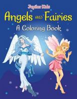 Angels and Fairies 1682129624 Book Cover