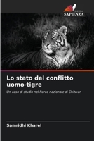 Lo stato del conflitto uomo-tigre (Italian Edition) 6207661338 Book Cover