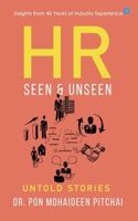 HR - "Seen & Unseen ": Untold stories 9358193808 Book Cover