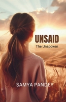 UNSAID: The Unspoken B0DFB3Q9Q4 Book Cover