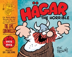 Hagar the Horrible: The Epic Chronicles: The Dailies 1973-1974 1848562330 Book Cover