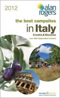 The Best Campsites in Italy, Croatia & Slovenia. 1906215502 Book Cover