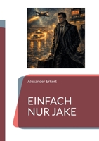 Einfach nur Jake (German Edition) 3695710462 Book Cover
