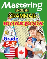 Mastering ENGLISH GRAMMAR: WORKBOOK Grade 5-8 B08RQZNY6Y Book Cover