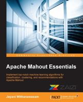 Apache Mahout Essentials 1783554991 Book Cover