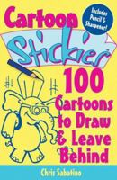 Cartoon Stickies: 100 Cartoons to Draw & Leave Behind (Stickies) 1600590748 Book Cover