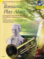 Romantic Play-Along for Trumpet: Twelve Favorite Works from the Romantic Era with a CD of Performances & Backing Tracks 1847611079 Book Cover