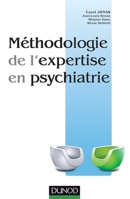 Méthodologie de l'expertise en psychiatrie 2100705504 Book Cover