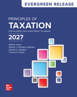 Principles of Taxation for Business and Investment Planning 2027: Evergreen Release 1265512116 Book Cover