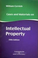 Cases and Materials on Intellectual Property 0421638109 Book Cover